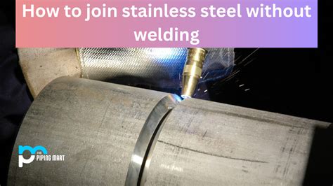 stainless steel box joint|stainless steel joining process.